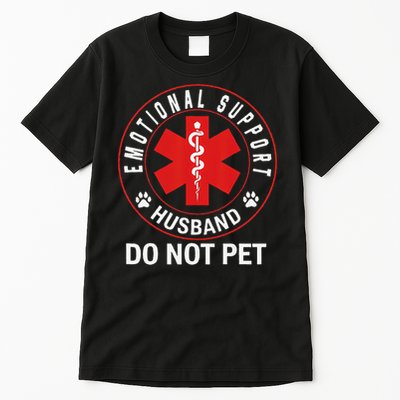 Emotional Support Husband Do Not Pet Tall T-Shirt