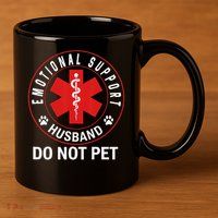 Emotional Support Husband Do Not Pet 11oz C Handle Ceramic Mug