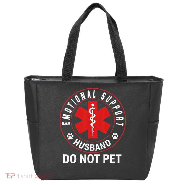 Emotional Support Husband Do Not Pet Zip Tote Bag