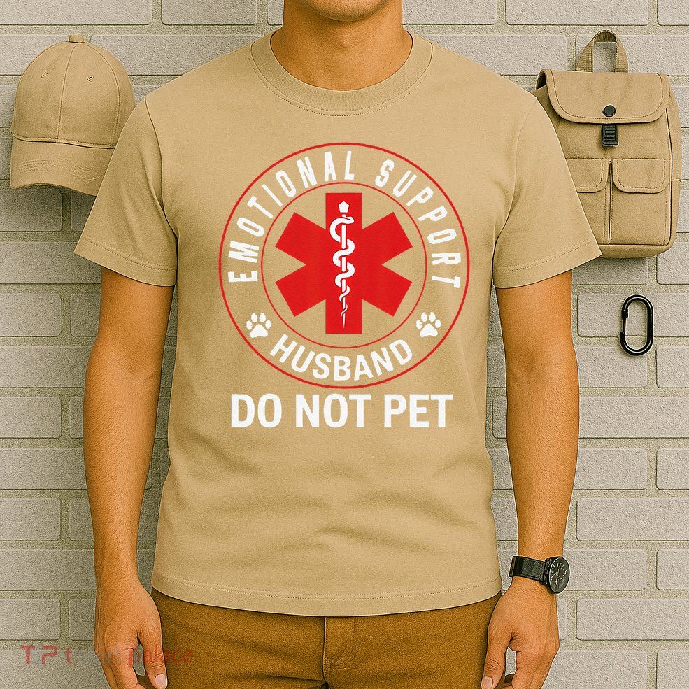Emotional Support Husband Do Not Pet T-Shirt