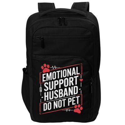 Emotional Support Husband Do Not Pet Women Funny Impact Tech Backpack