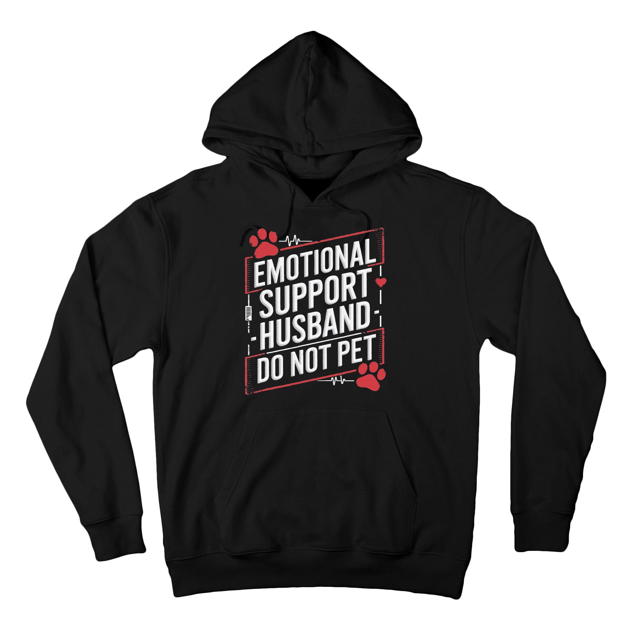 Emotional Support Husband Do Not Pet Women Funny Tall Hoodie