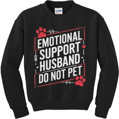 Emotional Support Husband Do Not Pet Women Funny Kids Sweatshirt