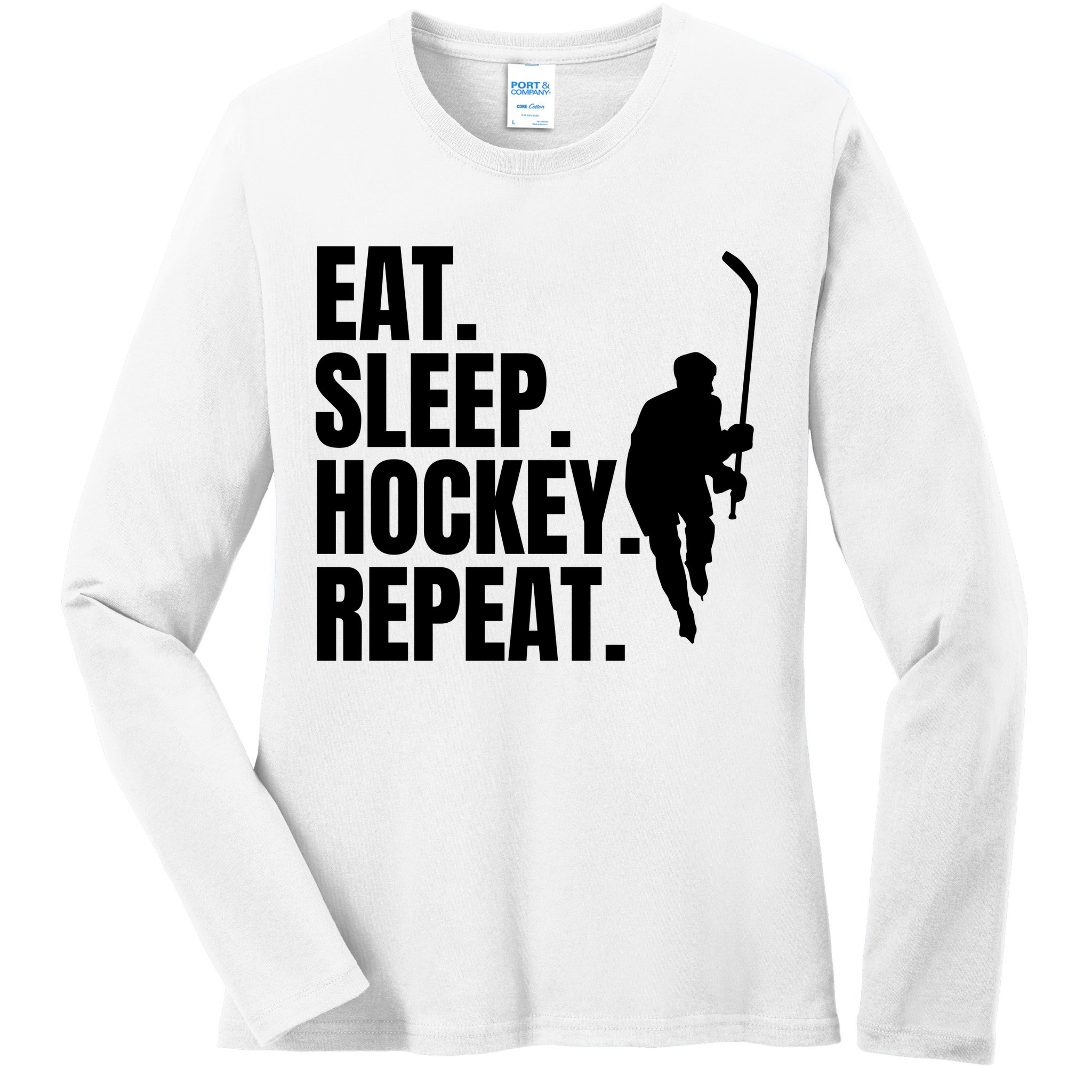 Eat Sleep Hockey Repeat Funny Ladies Long Sleeve Shirt