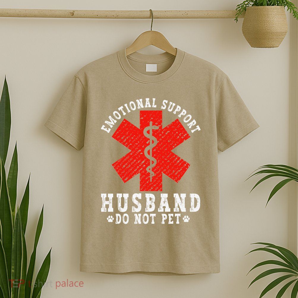 Emotional Support Husband Do Not Pet T-Shirt