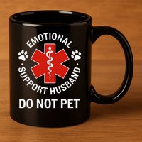 Emotional Support Husband Do Not Pet Cool Husband 11oz C Handle Ceramic Mug