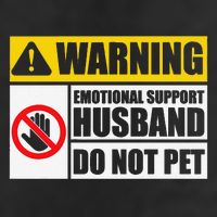 Emotional Support Husband Do Not Pet Funny Warning Sign Cool Comfort Performance Bucket Hat