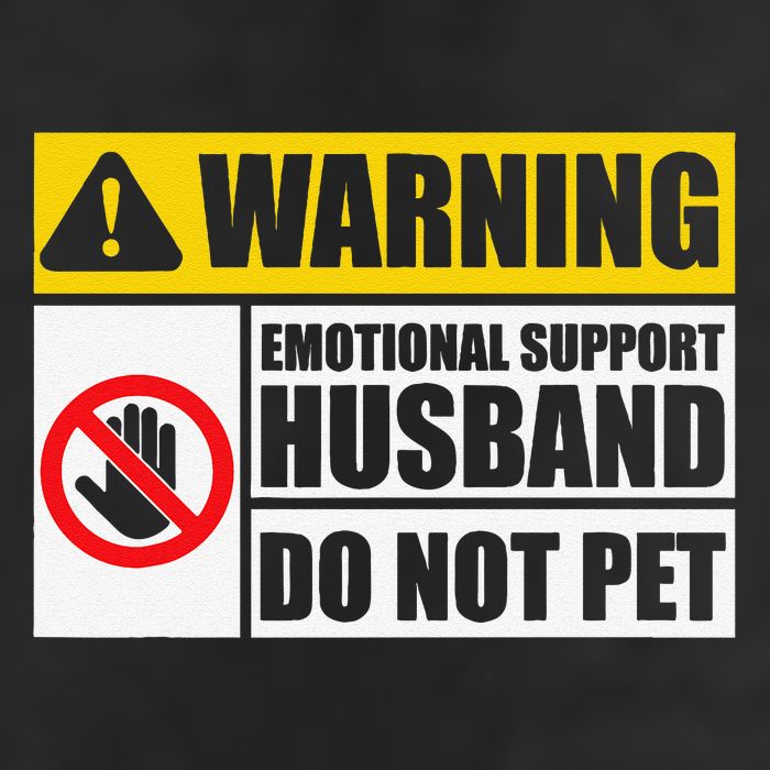 Emotional Support Husband Do Not Pet Funny Warning Sign Cool Comfort Performance Bucket Hat