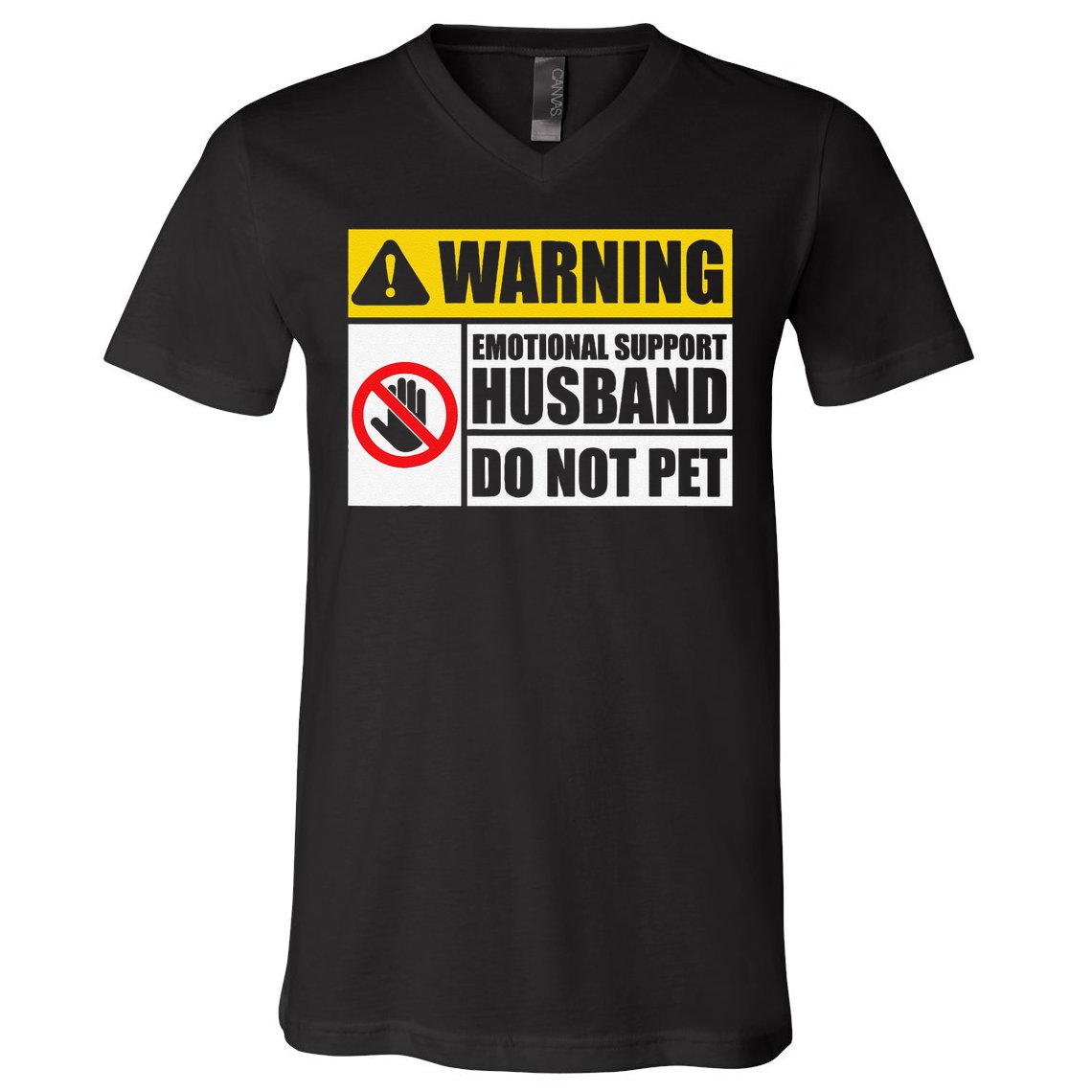 Emotional Support Husband Do Not Pet Funny Warning Sign V-Neck T-Shirt