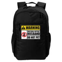 Emotional Support Husband Do Not Pet Funny Warning Sign Backpack