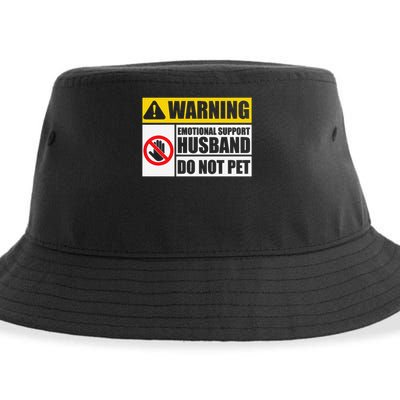Emotional Support Husband Do Not Pet Funny Warning Sign Sustainable Bucket Hat