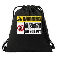 Emotional Support Husband Do Not Pet Funny Warning Sign Drawstring Bag