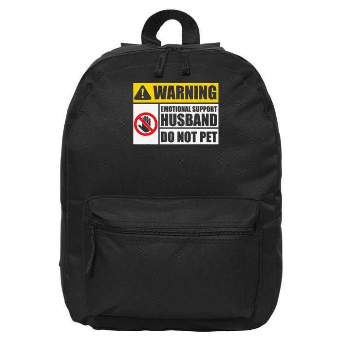 Emotional Support Husband Do Not Pet Funny Warning Sign 16 in Basic Backpack