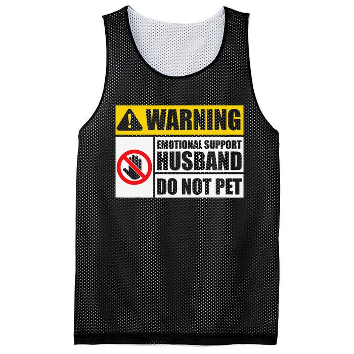 Emotional Support Husband Do Not Pet Funny Warning Sign Mesh Reversible Basketball Jersey Tank