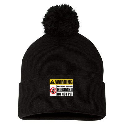 Emotional Support Husband Do Not Pet Funny Warning Sign Pom Pom 12in Knit Beanie