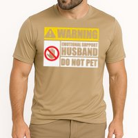 Emotional Support Husband Do Not Pet Funny Warning Sign Performance Shirt