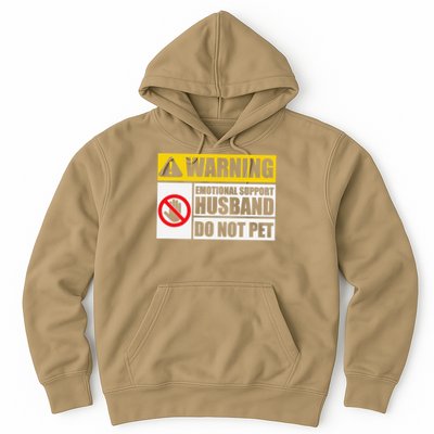 Emotional Support Husband Do Not Pet Funny Warning Sign Hoodie
