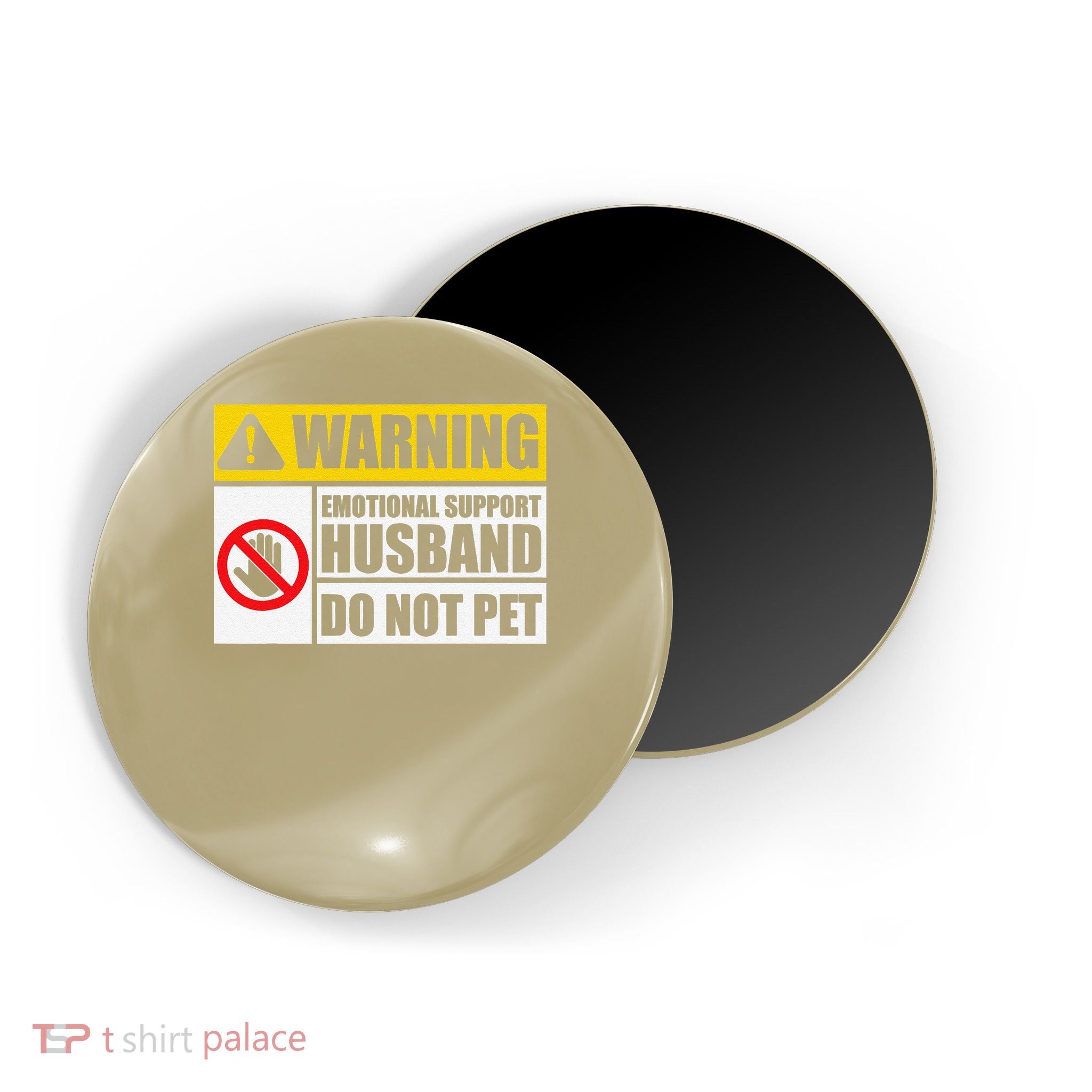 Emotional Support Husband Do Not Pet Funny Warning Sign Magnet