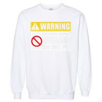 Emotional Support Husband Do Not Pet Funny Warning Sign Garment-Dyed Sweatshirt