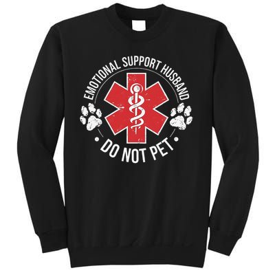 Emotional Support Husband Do Not Pet Gag Design Apparel Sweatshirt