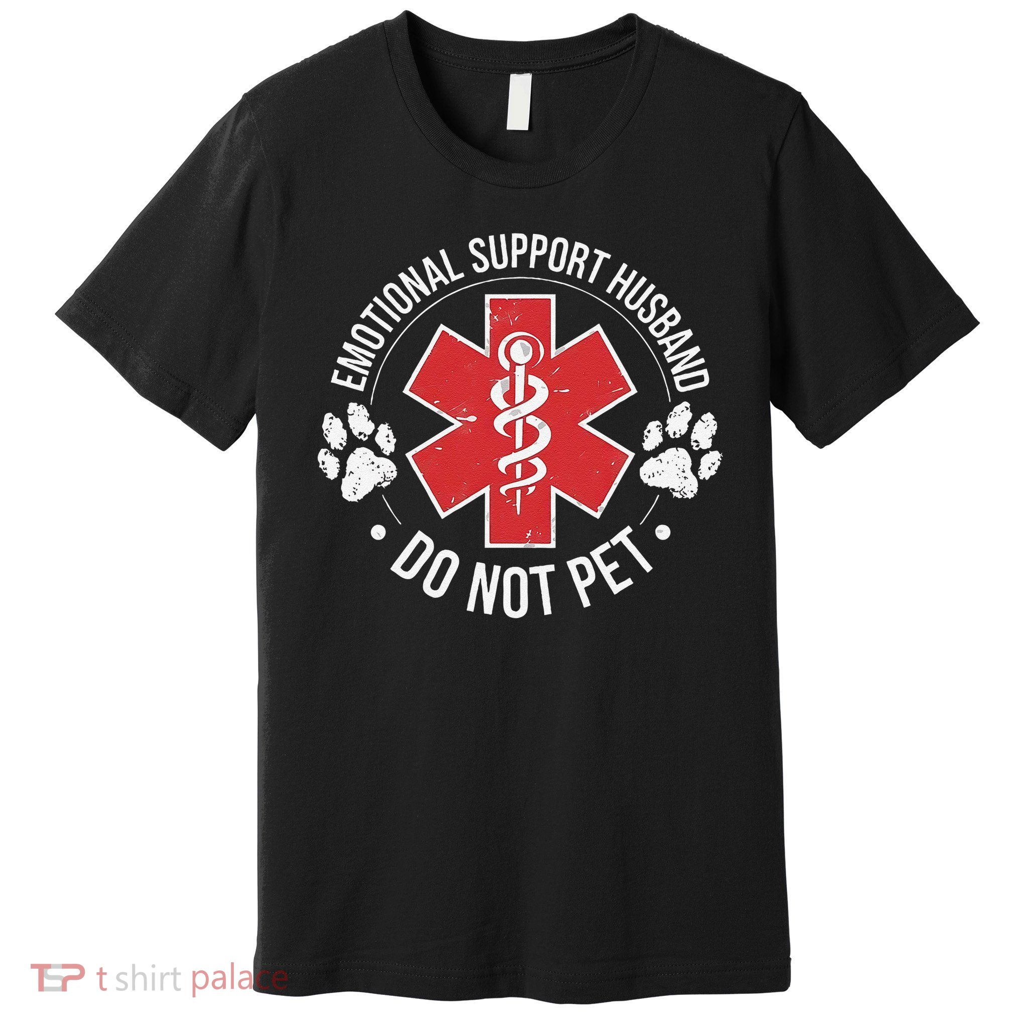 Emotional Support Husband Do Not Pet Gag Design Apparel Premium T-Shirt