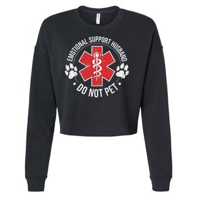 Emotional Support Husband Do Not Pet Gag Design Apparel Cropped Pullover Crew