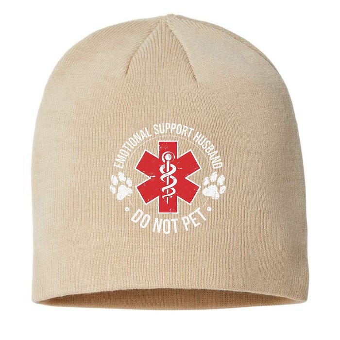 Emotional Support Husband Do Not Pet Gag Design Apparel Sustainable Beanie