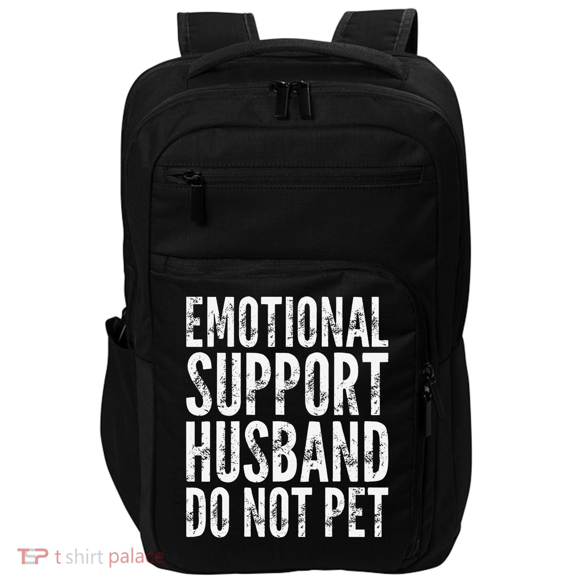 Emotional Support Husband Do Not Pet - Funny Saying Impact Tech Backpack