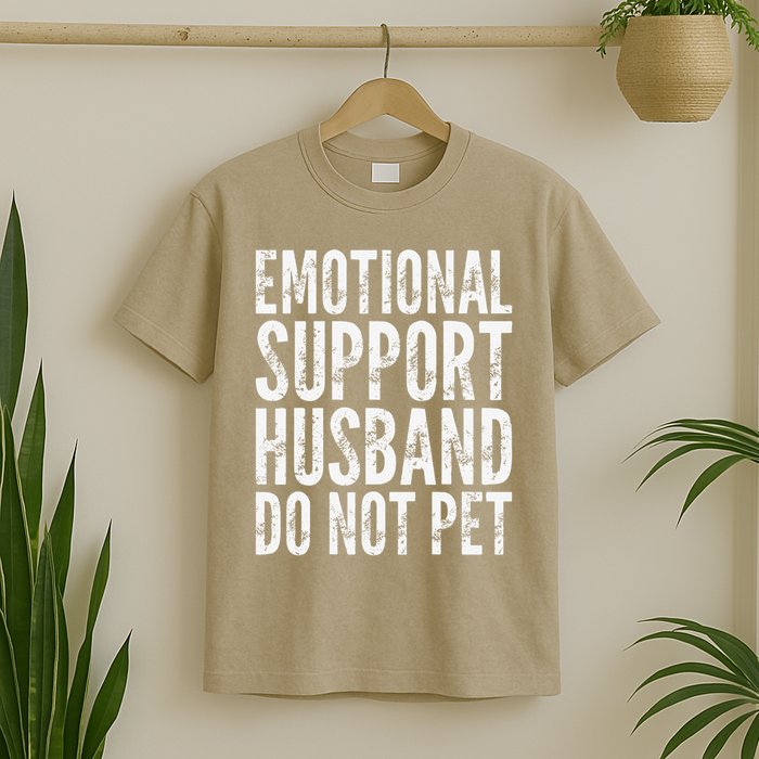 Emotional Support Husband Do Not Pet - Funny Saying T-Shirt