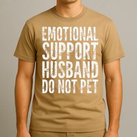 Emotional Support Husband Do Not Pet - Funny Saying T-Shirt