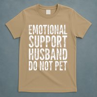 Emotional Support Husband Do Not Pet - Funny Saying T-Shirt