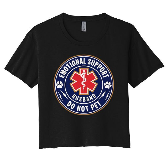 Emotional Support Husband Do Not Pet Service Dog Love Humor Crop Top