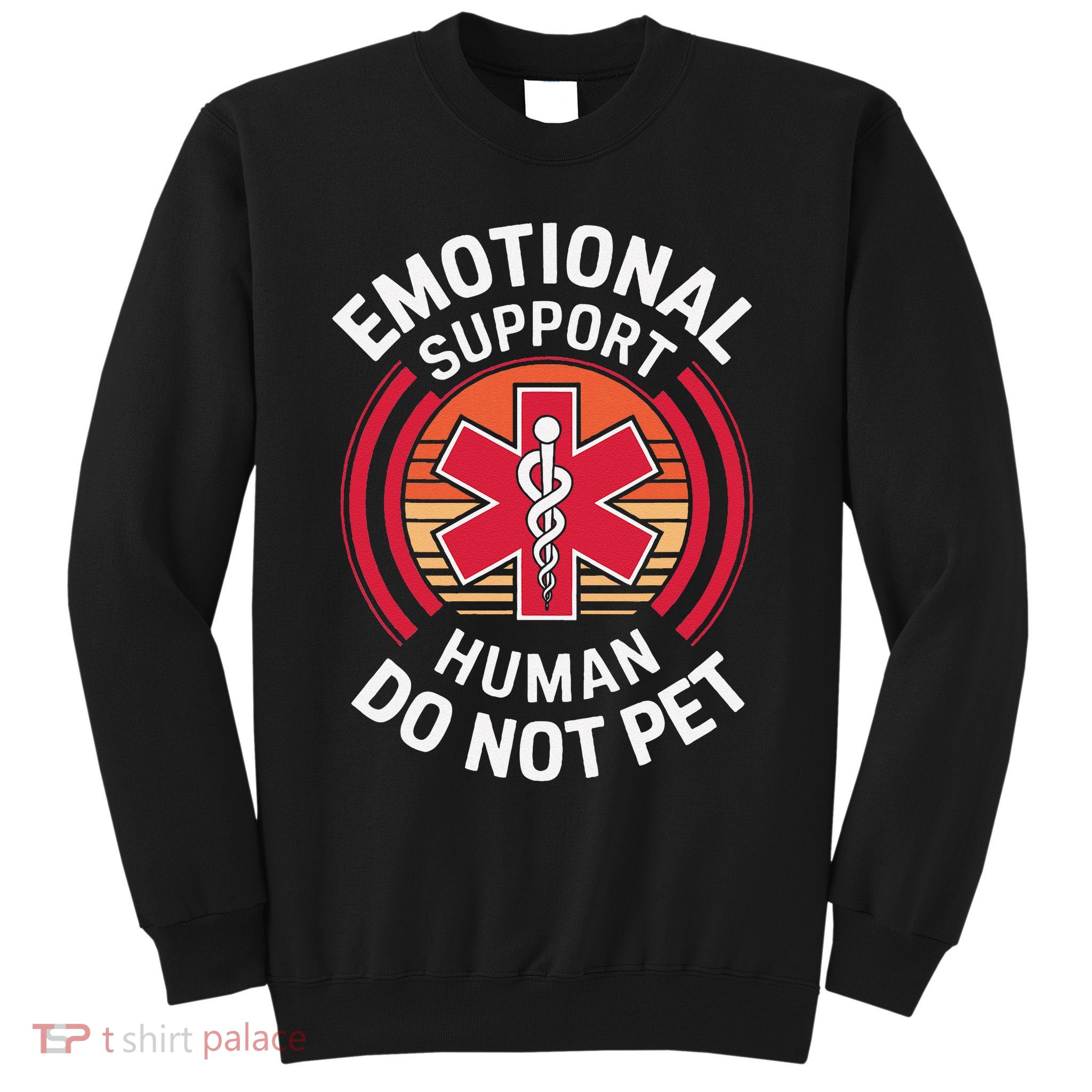 Emotional Support Husband Do Not Pet Funny Sweatshirt