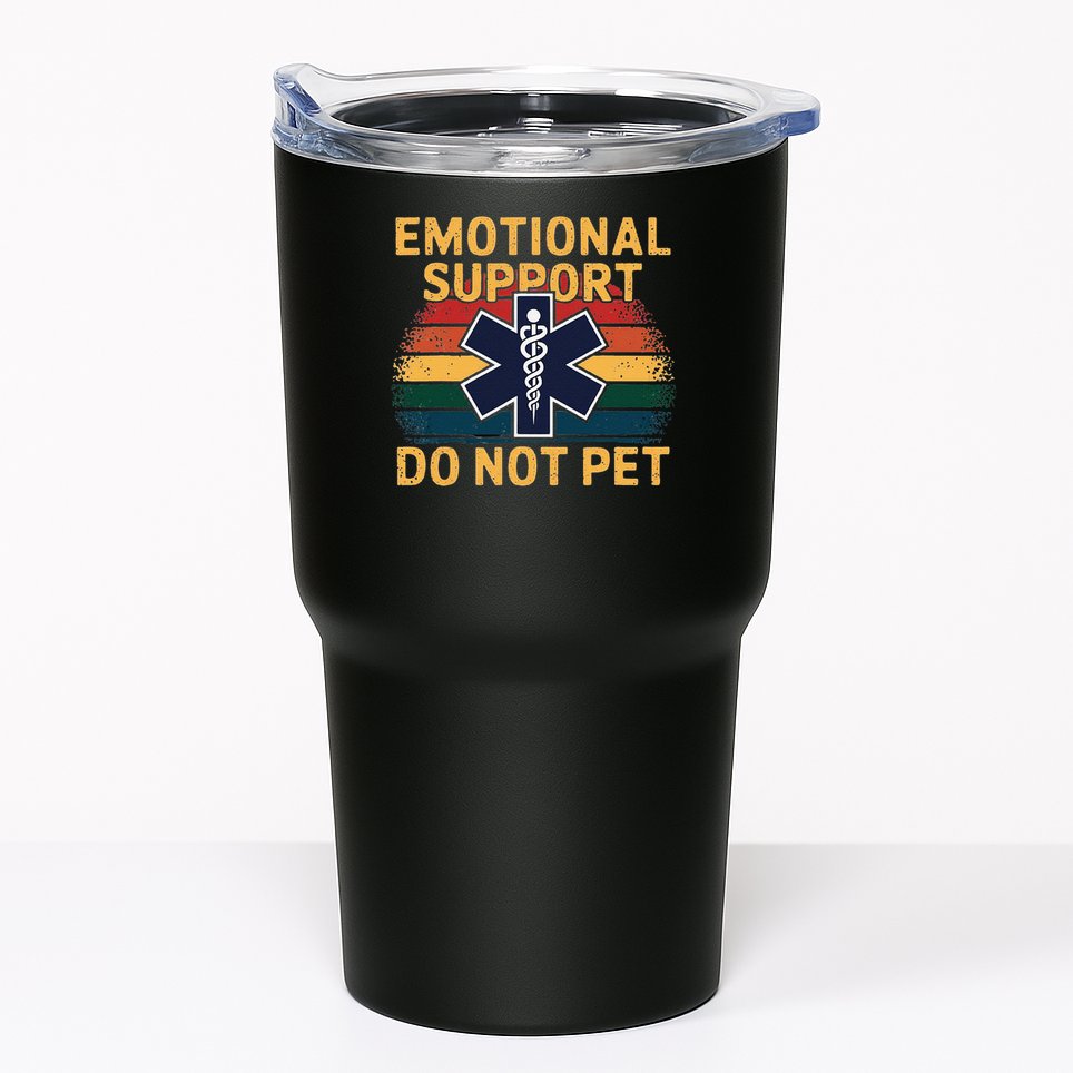 Emotional Support Husband Do Not Pet Tumbler