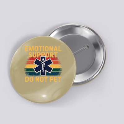 Emotional Support Husband Do Not Pet Button