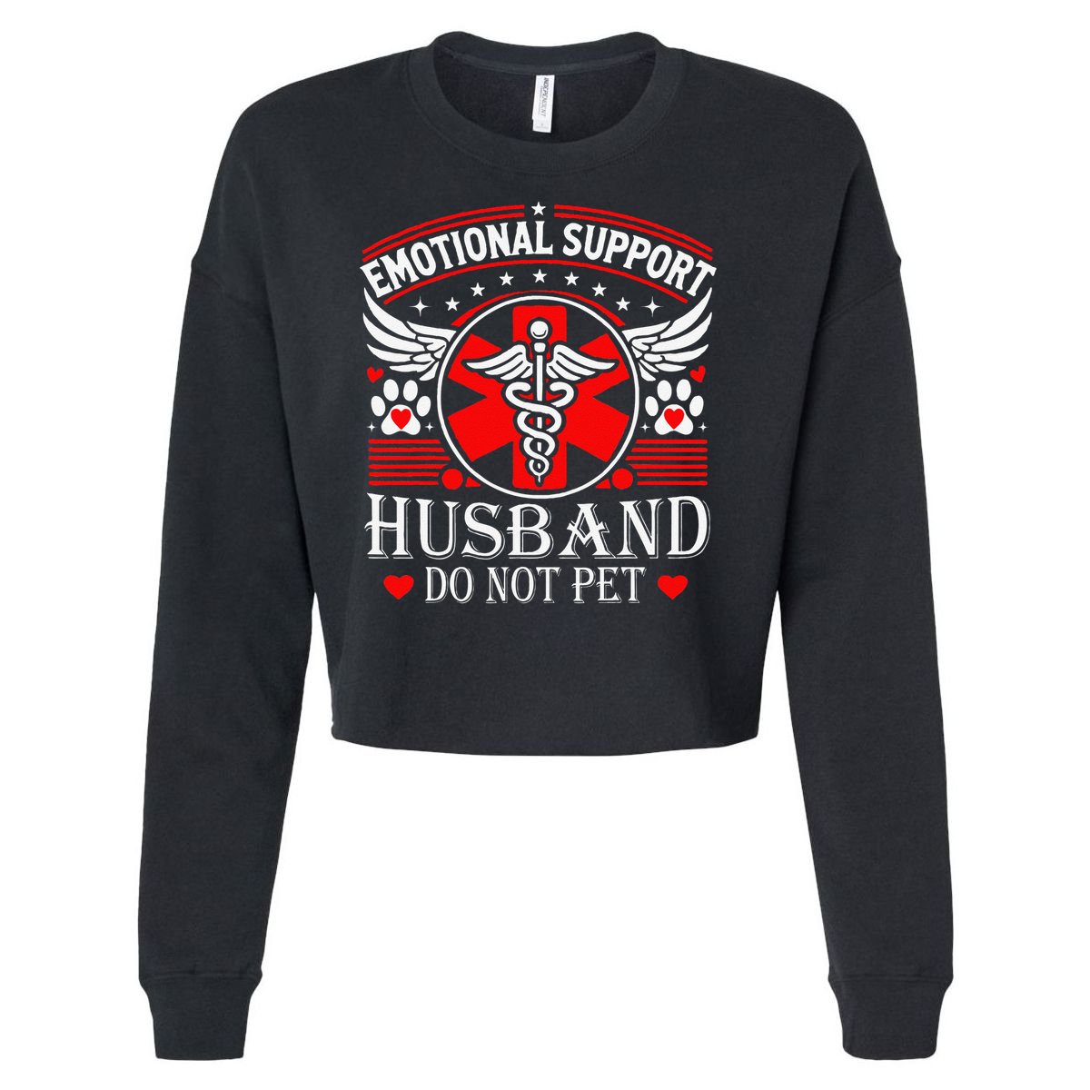 Emotional Support Husband Do Not Pet For Husband From Wife Cropped Pullover Crew
