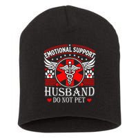 Emotional Support Husband Do Not Pet For Husband From Wife Short Acrylic Beanie