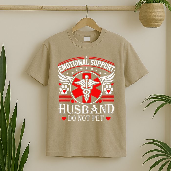 Emotional Support Husband Do Not Pet For Husband From Wife T-Shirt