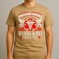 Emotional Support Husband Do Not Pet For Husband From Wife T-Shirt