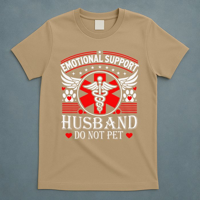 Emotional Support Husband Do Not Pet For Husband From Wife T-Shirt