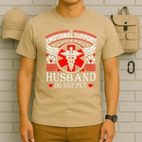 Emotional Support Husband Do Not Pet For Husband From Wife T-Shirt