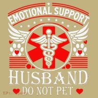 Emotional Support Husband Do Not Pet For Husband From Wife Button