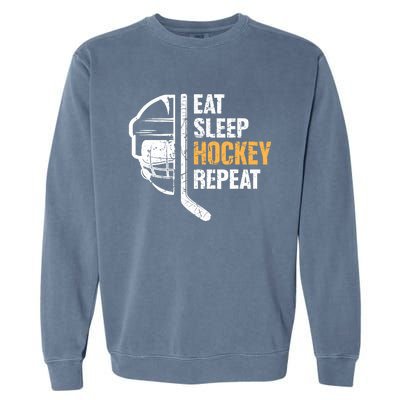 Eat Sleep Hockey Repeat Hockey Funny Ice Hockey Garment-Dyed Sweatshirt