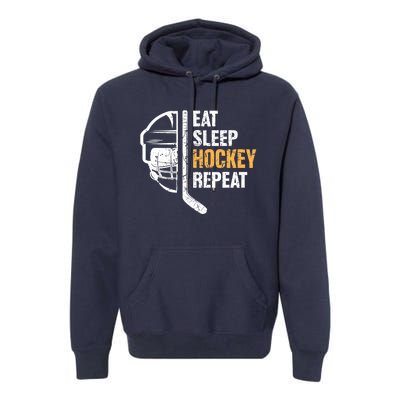 Eat Sleep Hockey Repeat Hockey Funny Ice Hockey Premium Hoodie