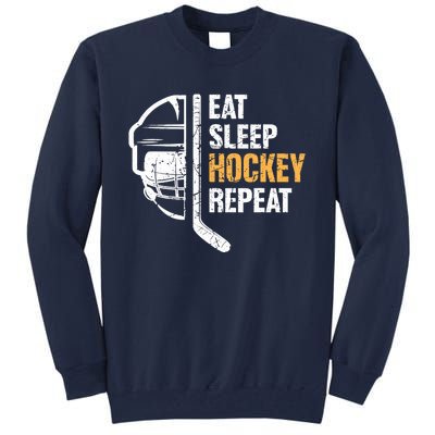 Eat Sleep Hockey Repeat Hockey Funny Ice Hockey Tall Sweatshirt