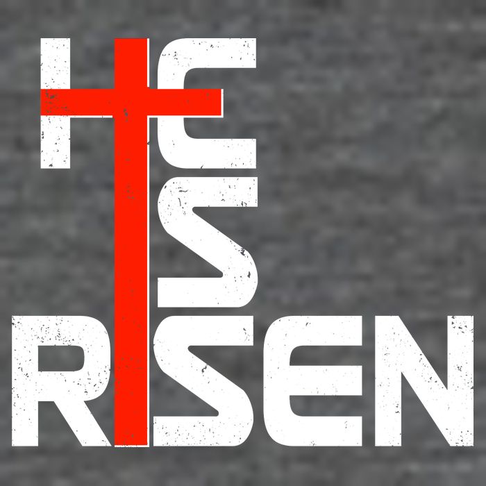 Easter Sunday He Is Risen Tall T-Shirt
