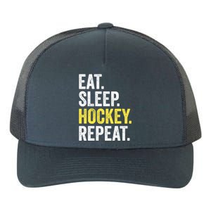 Eat Sleep Hockey Repeat Ice Hockey Fan Gift Yupoong Adult 5-Panel Trucker Hat