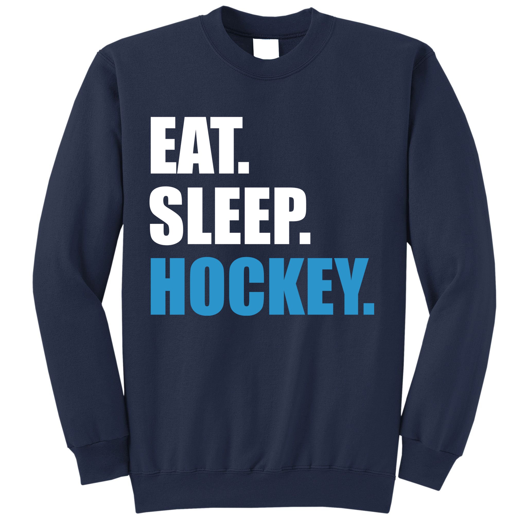 Eat Sleep Hockey Sweatshirt