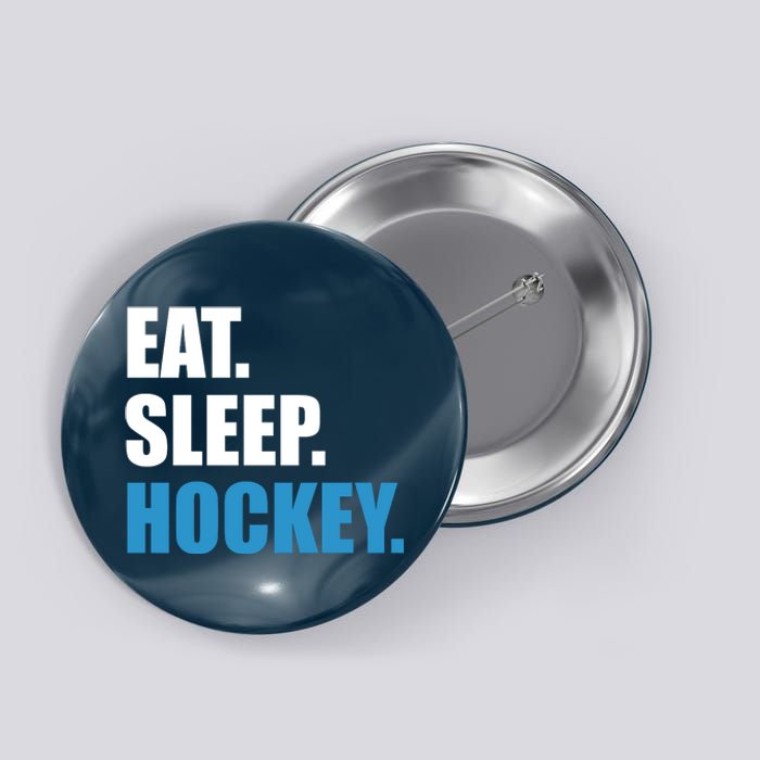 Eat Sleep Hockey Button