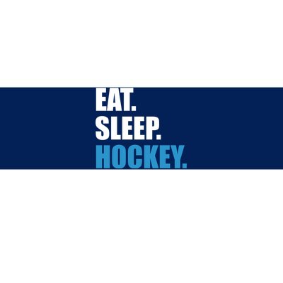 Eat Sleep Hockey Bumper Sticker